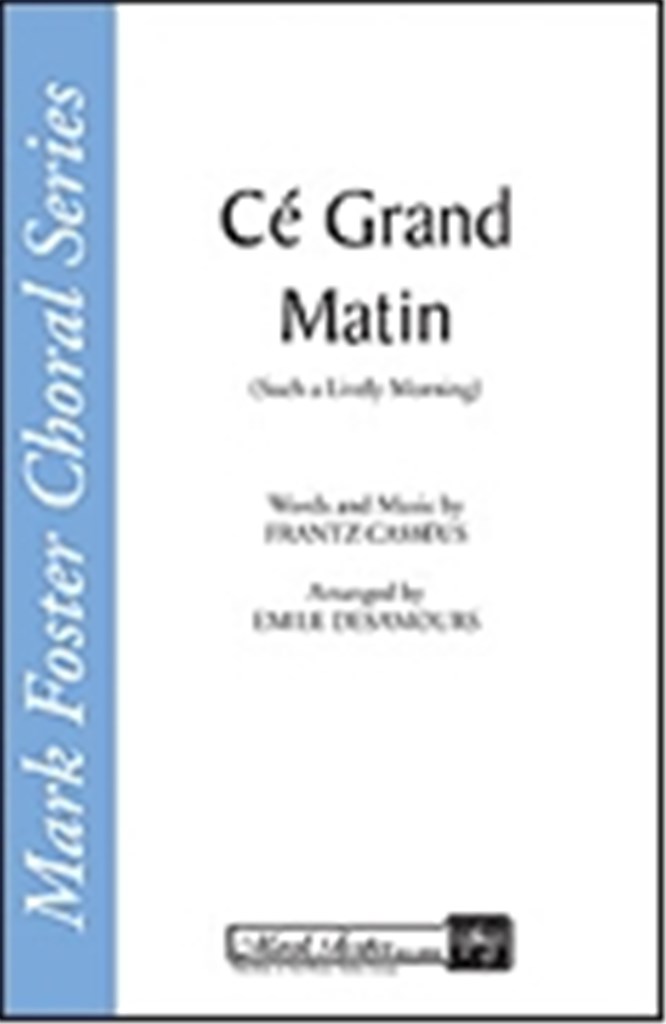 Cé Grand Matin Such a Lively Morning