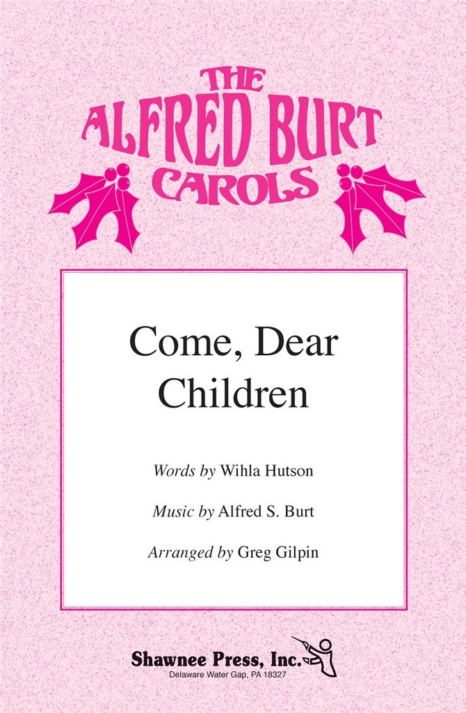 Come, Dear Children