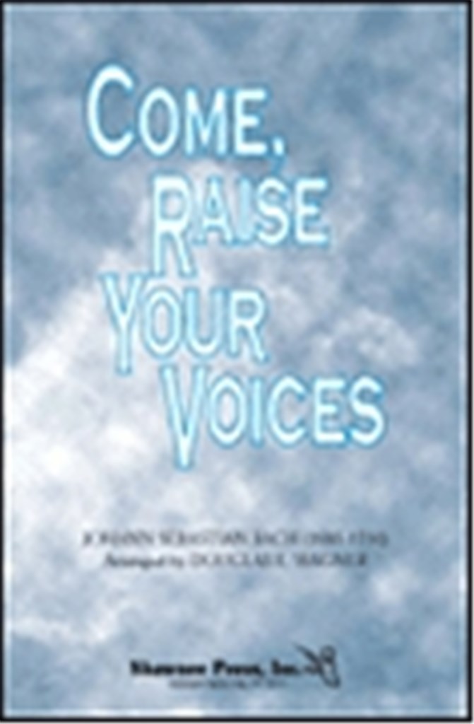 Come, Raise Your Voices