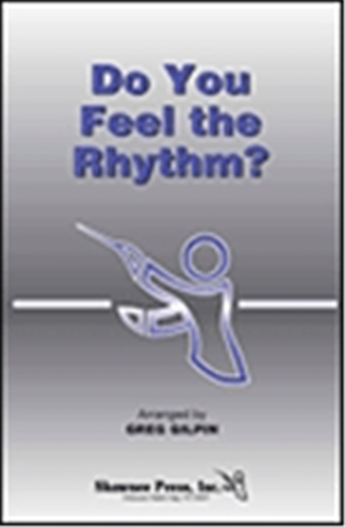 Do You Feel the Rhythm?