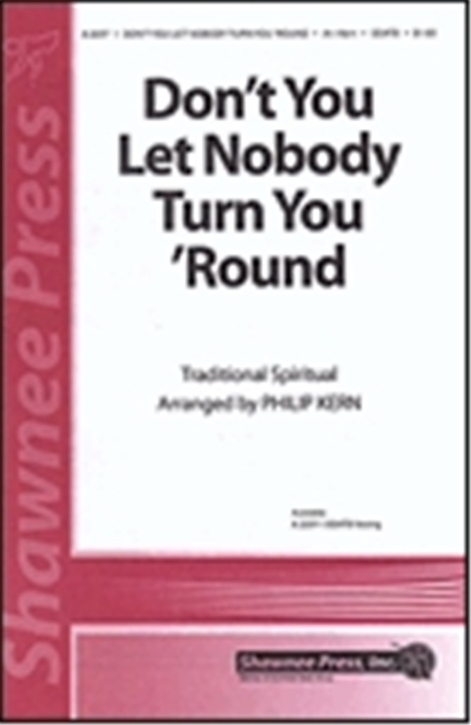 Don't You Let Nobody Turn You 'Round