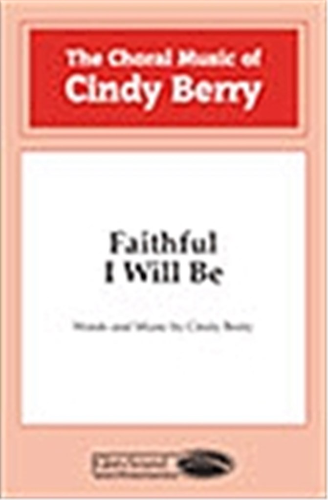 Faithful I Will Be