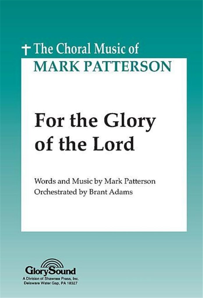 For the Glory of the Lord