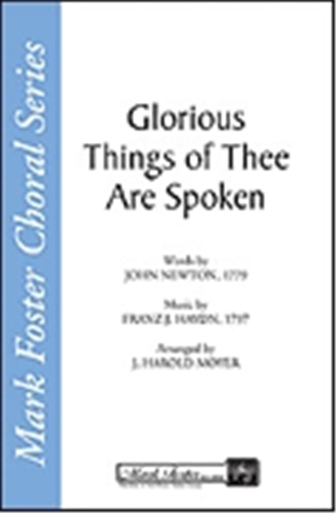 Glorious Things of Thee Are Spoken
