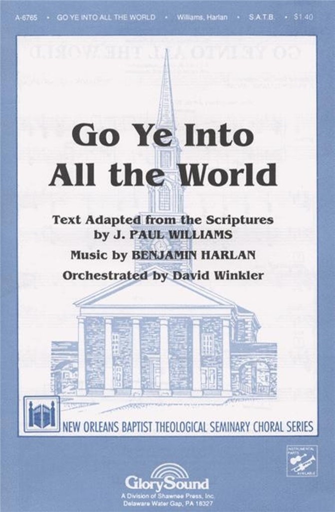Go Ye Into All the World!