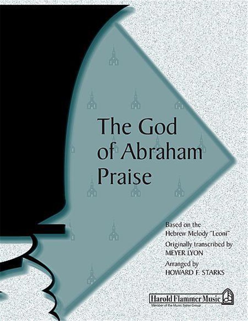 The God of Abraham Praise