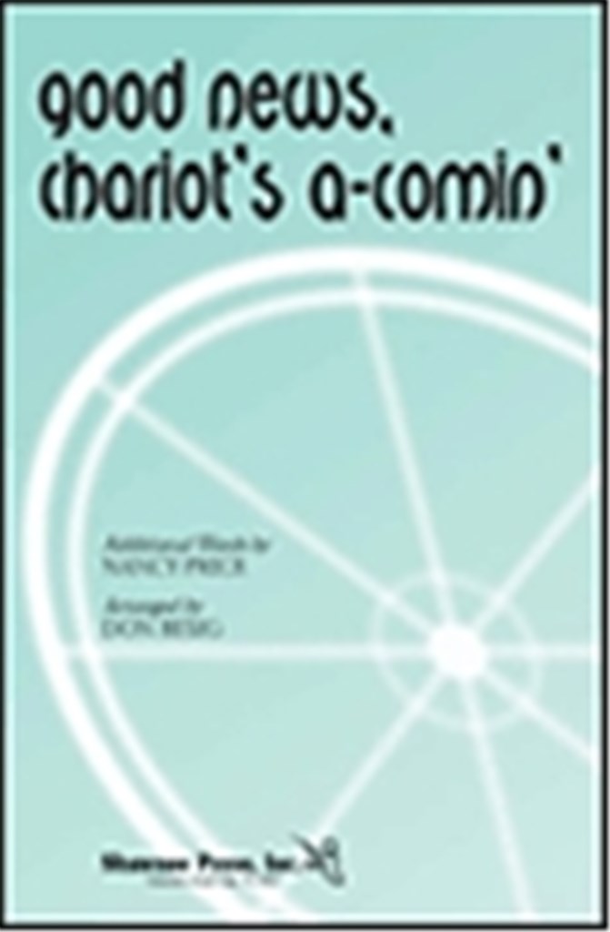 Good News, Chariot's a Comin'
