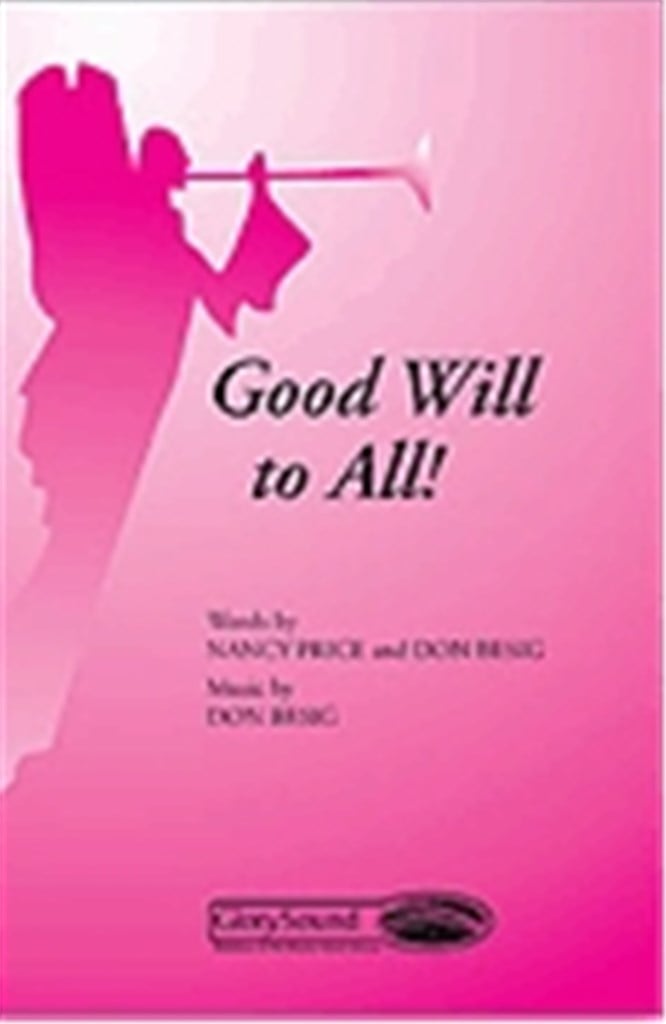 Good Will to All!