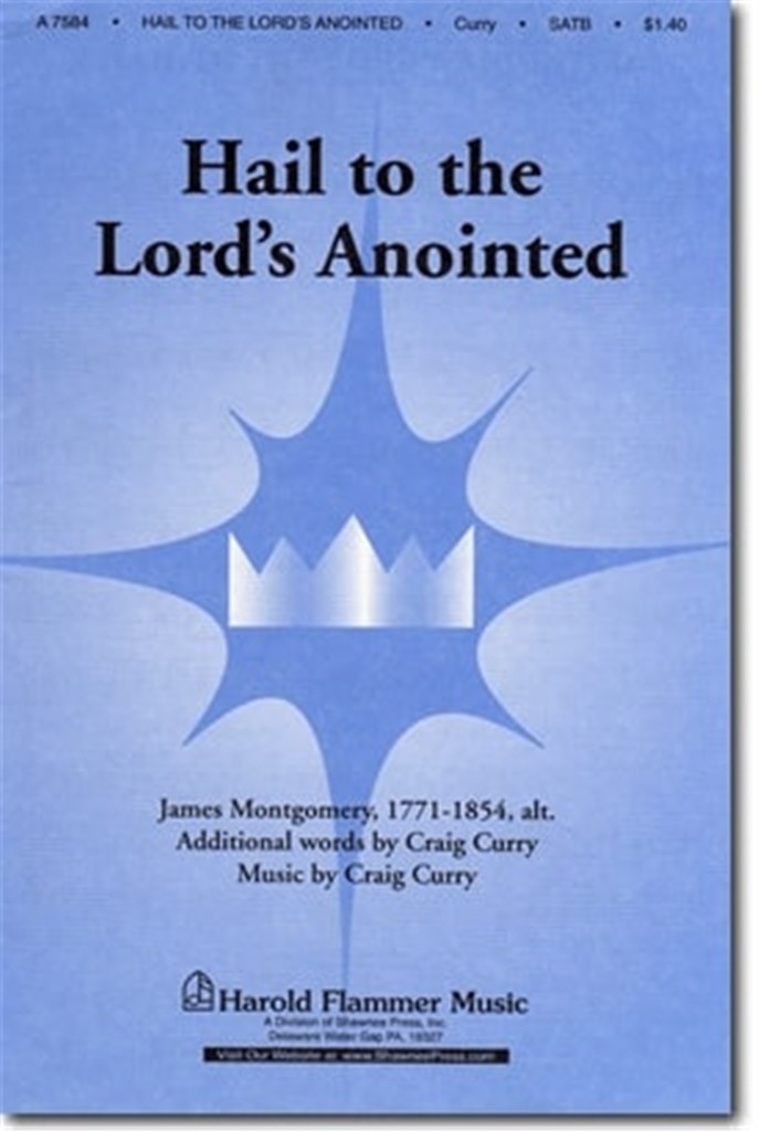 Hail to the Lord's Anointed