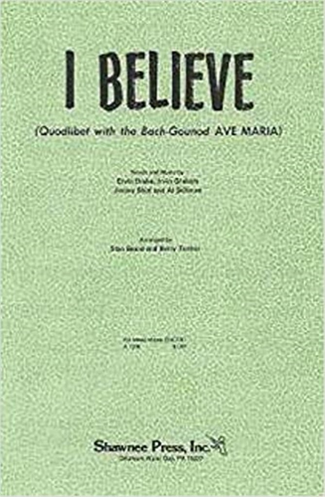 I Believe (Quodlibet with Ave Maria)