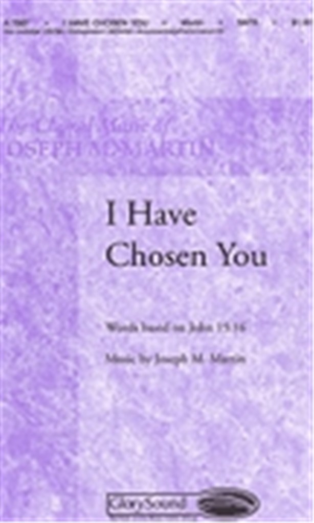 I Have Chosen You