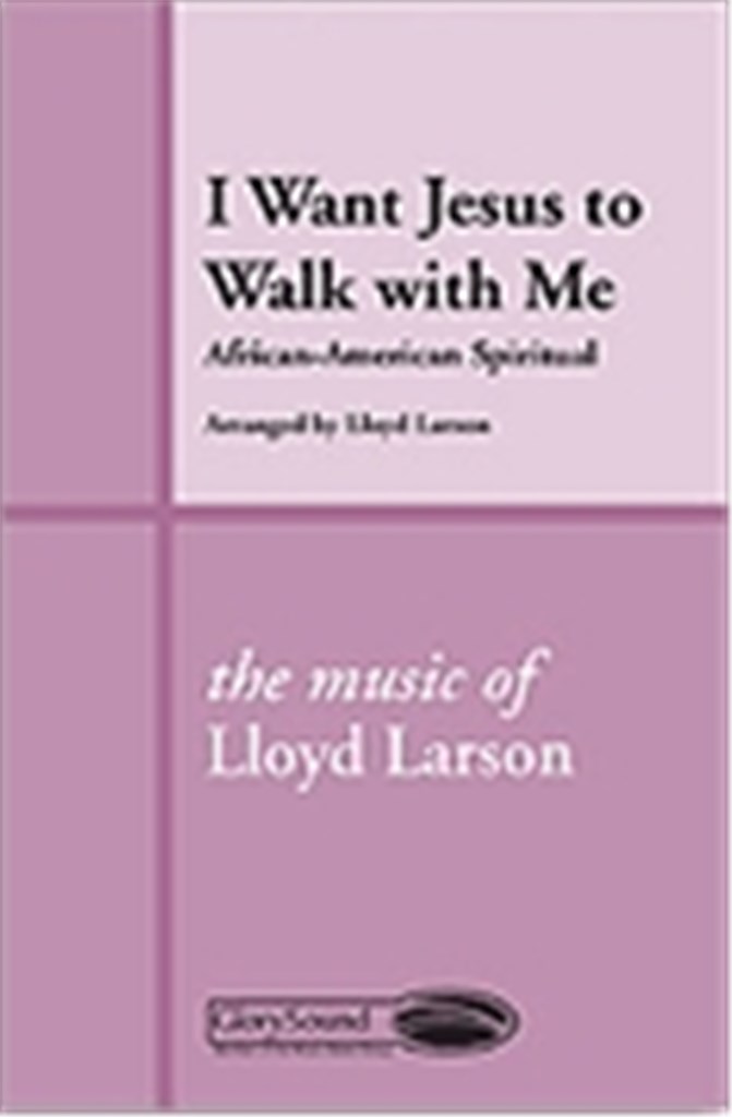 I Want Jesus to Walk with Me