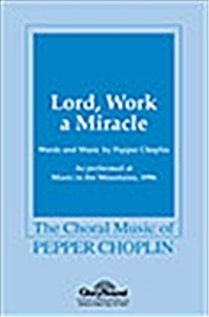 Lord, Work a Miracle