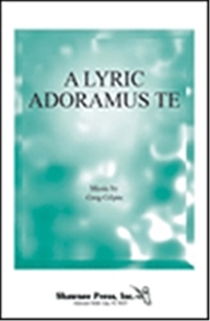 A Lyric Adoramus Te