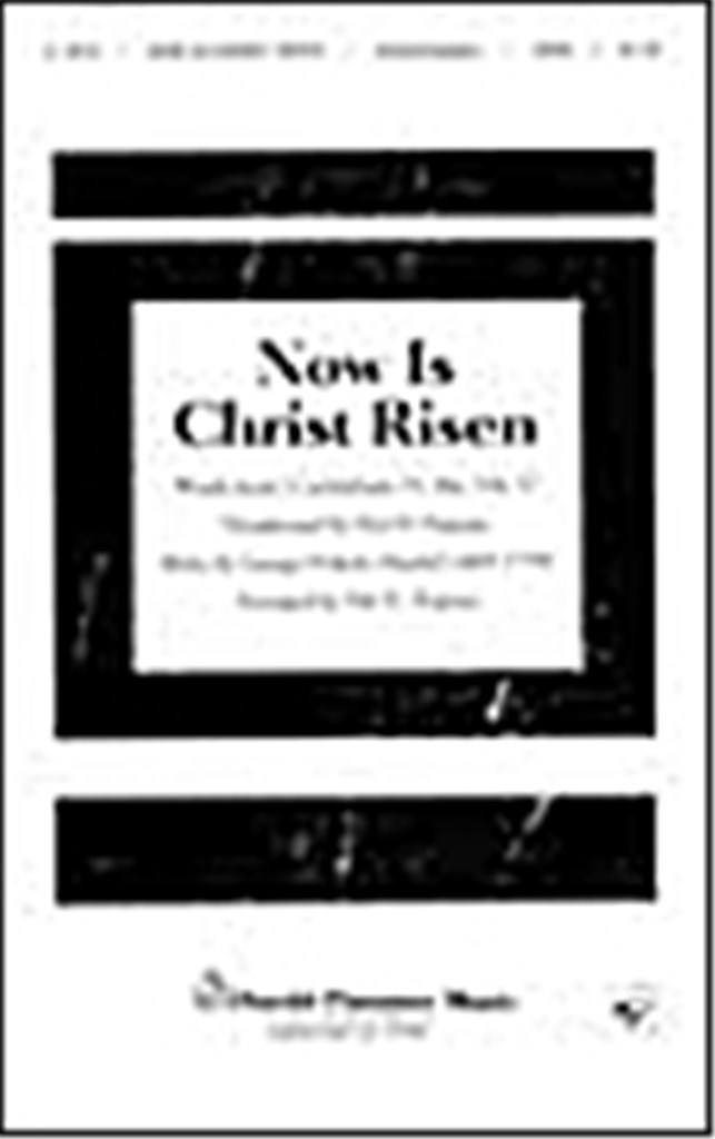 Now Is Christ Risen
