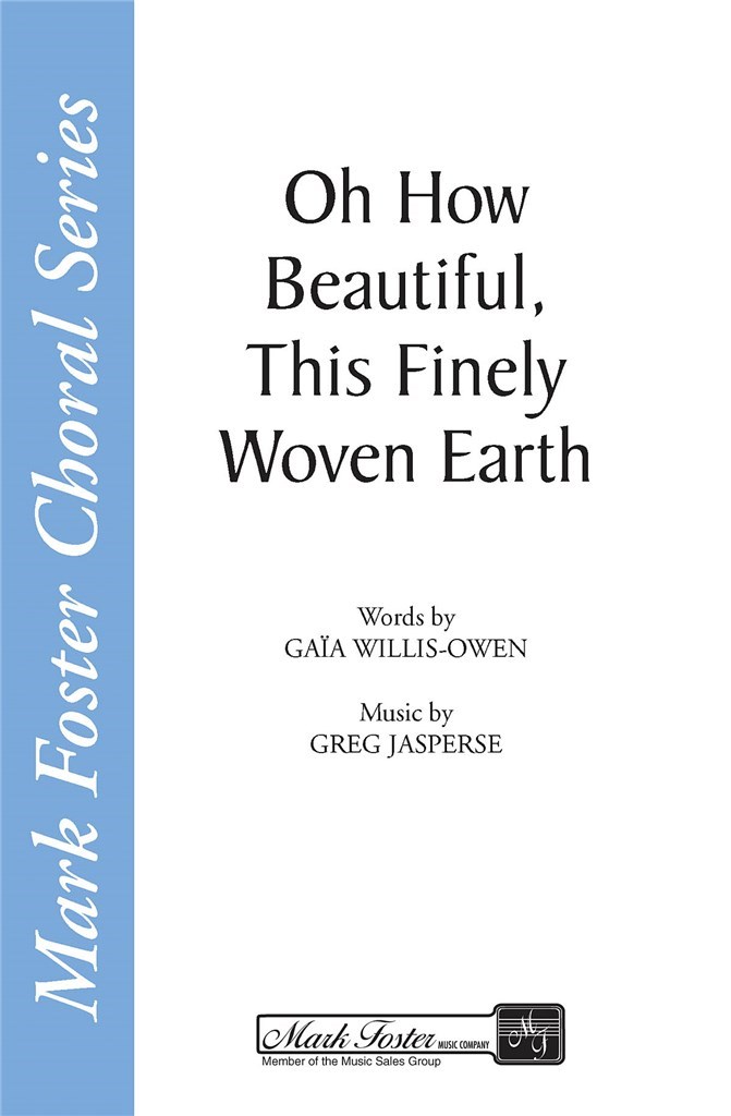 Oh How Beautiful, This Finely Woven Earth