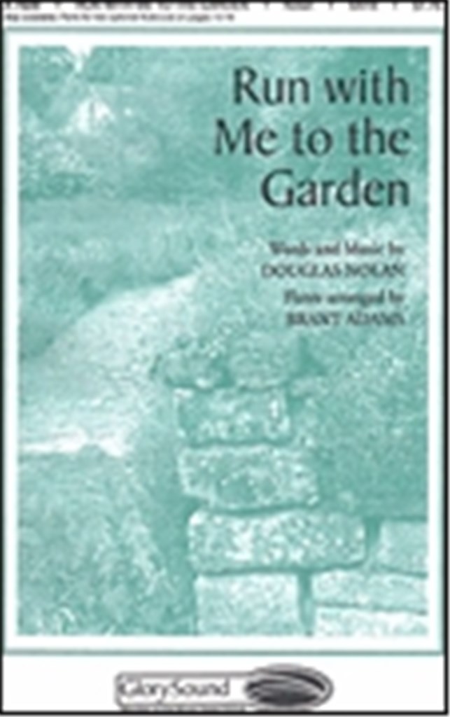 Run with Me to the Garden