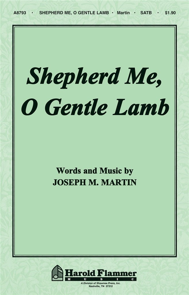 Shepherd Me, O Gentle Lamb