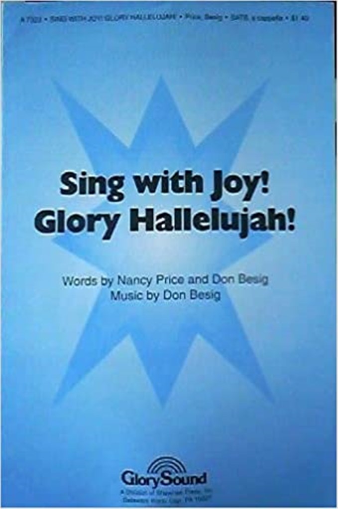 Sing with Joy! Glory Hallelujah!