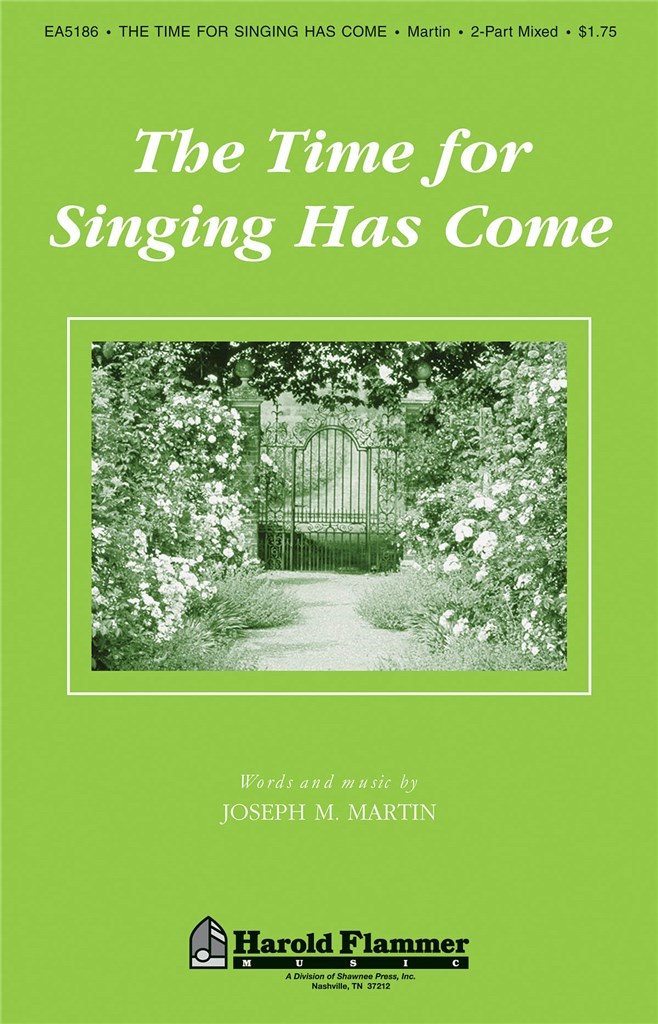 The Time for Singing Has Come