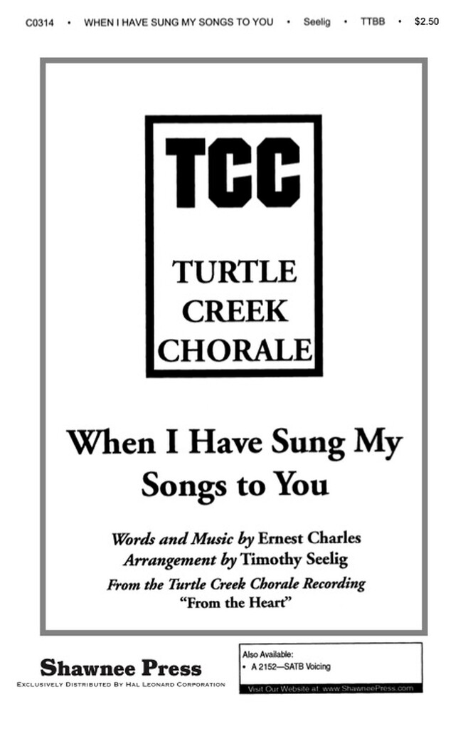 When I Have Sung My Songs to You