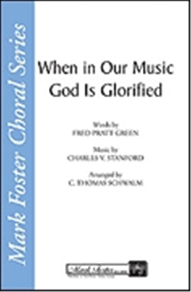 When in Our Music God Is Glorified