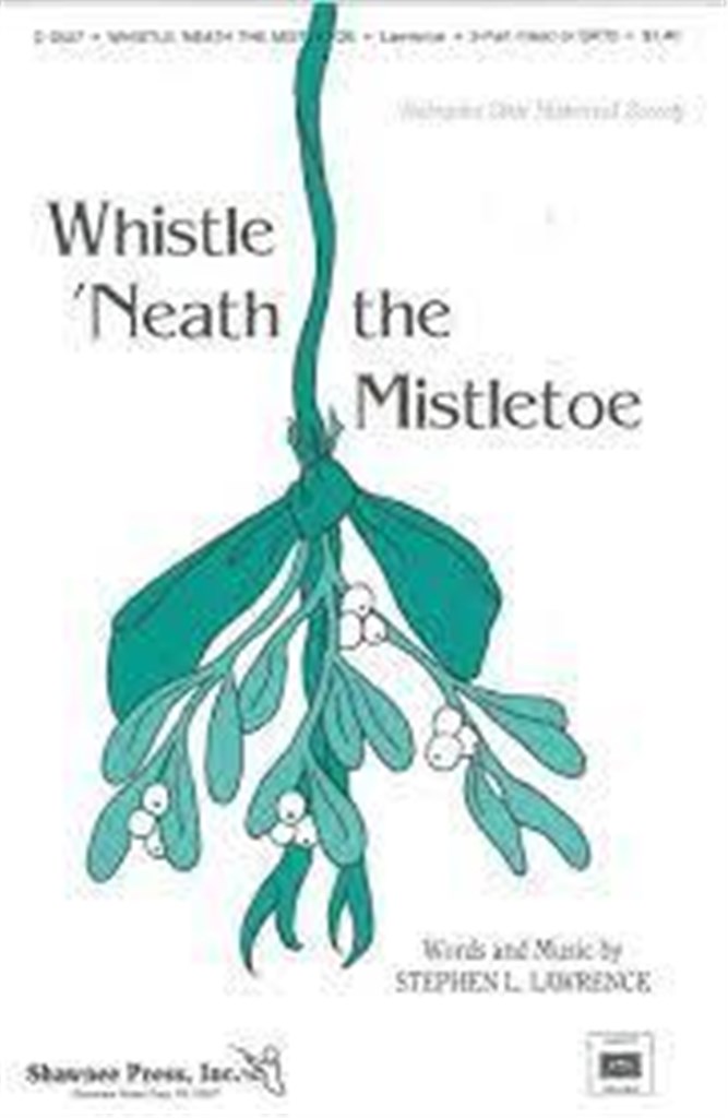 Whistle 'Neath the Mistletoe