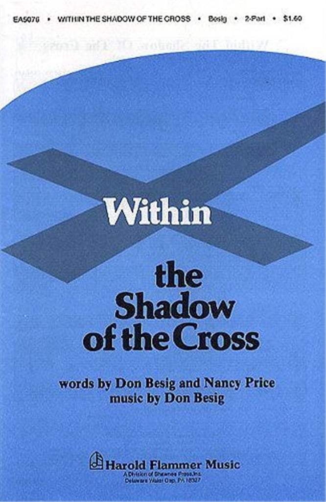 Within the Shadow of the Cross