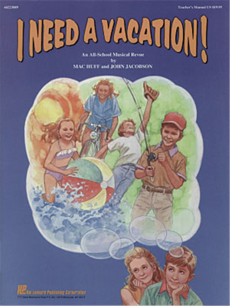 I Need a Vacation Musical