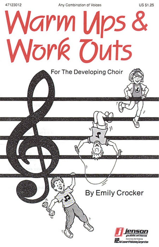 Warm-Ups and Workouts for the Developing Choir (I)