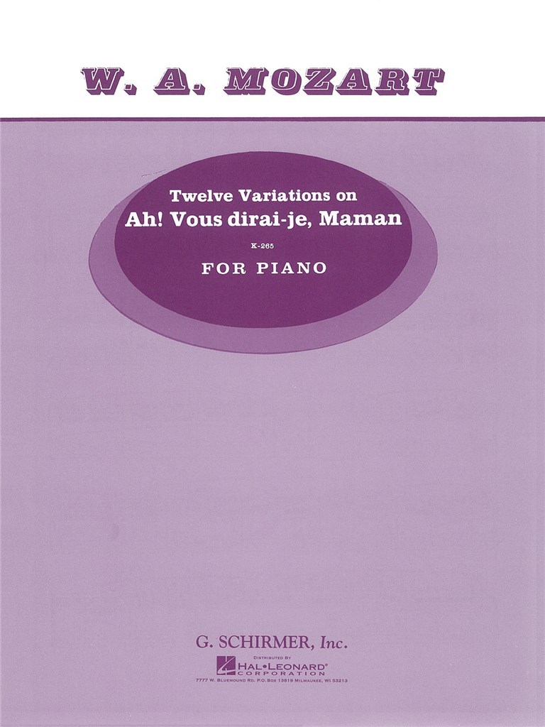 12 Variations on Ah' vous dirai-je Maman K265