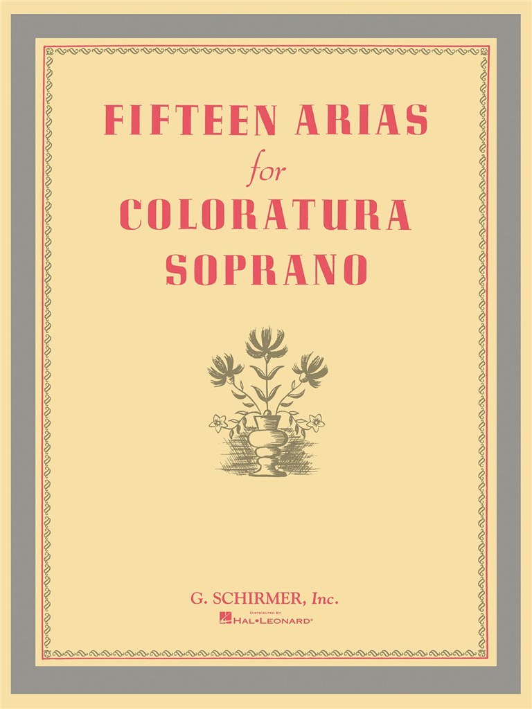 Fifteen Arias for Coloratura Soprano