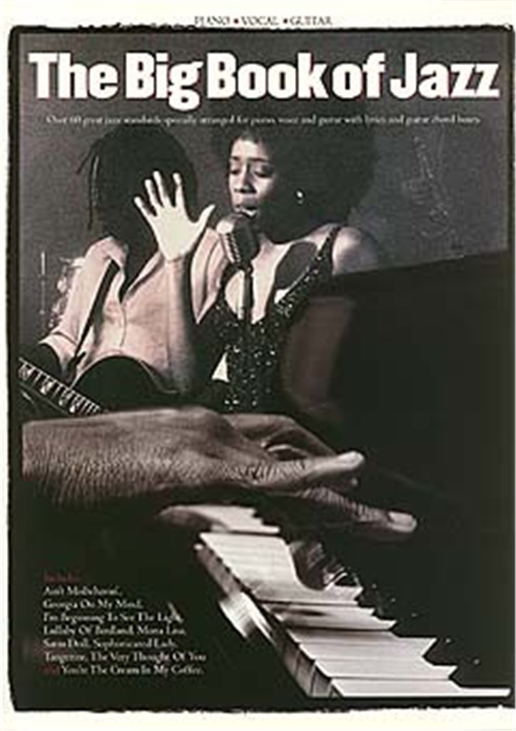Big Book Of Jazz. Over 60 Great Jazz Standards