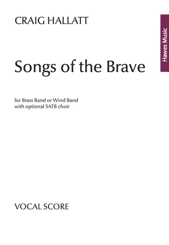 Songs of the Brave (for Brass Band or Wind Band)