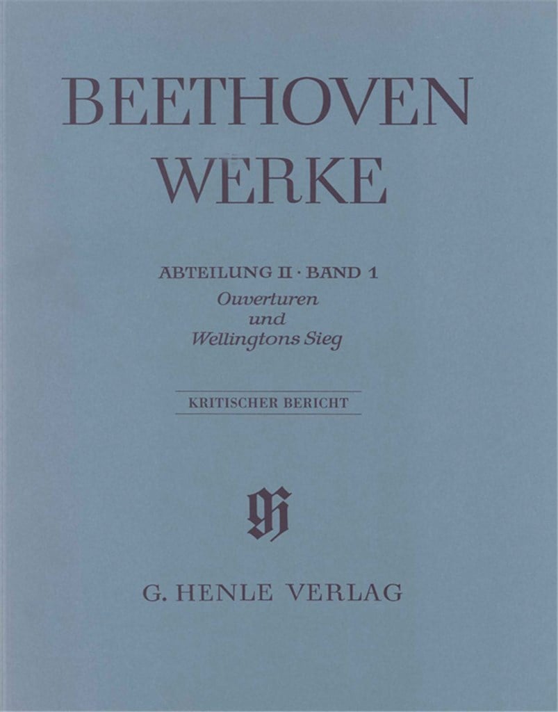 Ouverturen und Wellingtons Sieg (Kritischer Berich