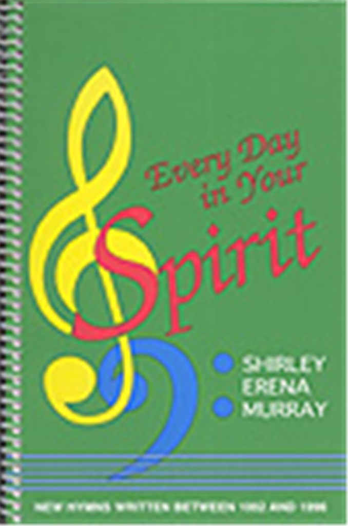 Every Day In Your Spirit
