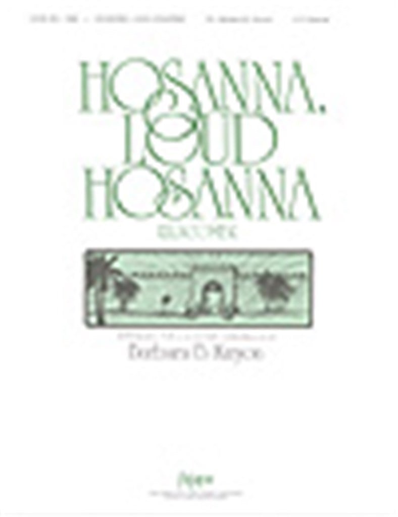 Hosanna, Loud Hosanna
