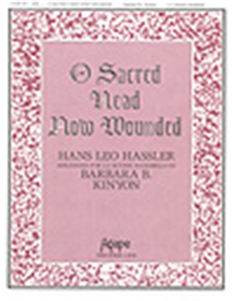 O Sacred Head, Now Wounded
