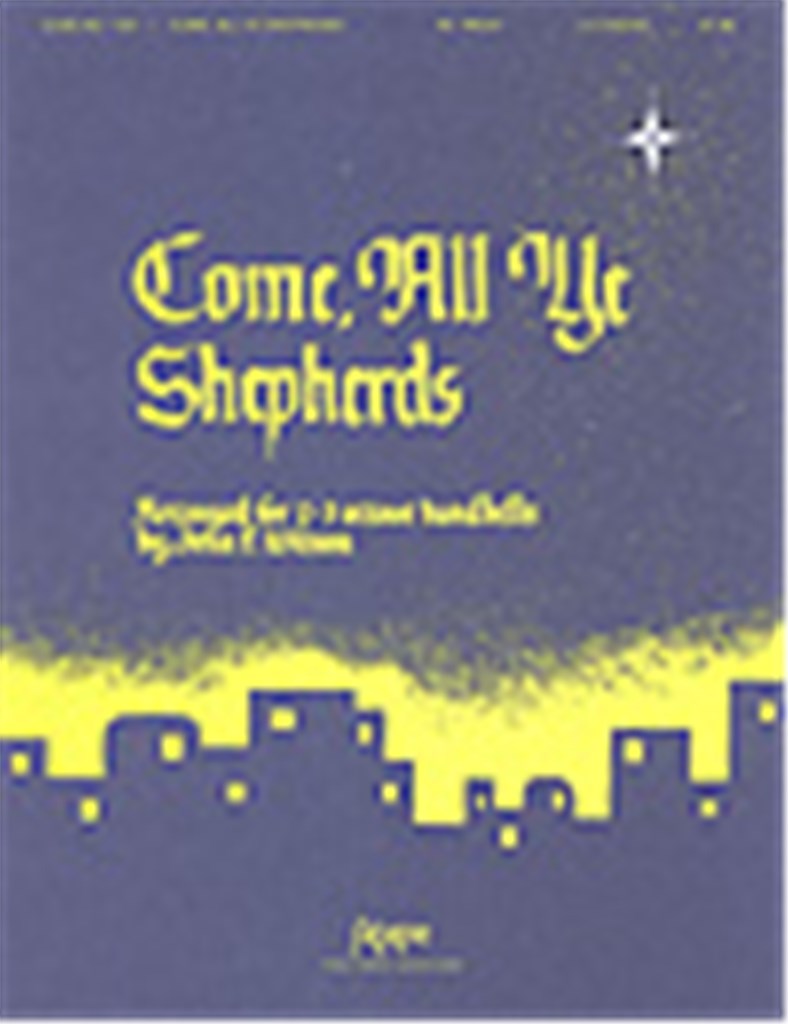 Come, All Ye Shepherds