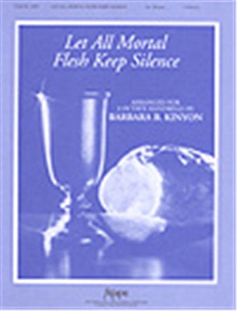 Let All Mortal Flesh Keep Silence