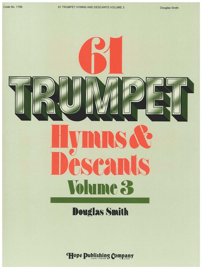 Sixty-One Trumpet Hymns & Descants, Vol. III