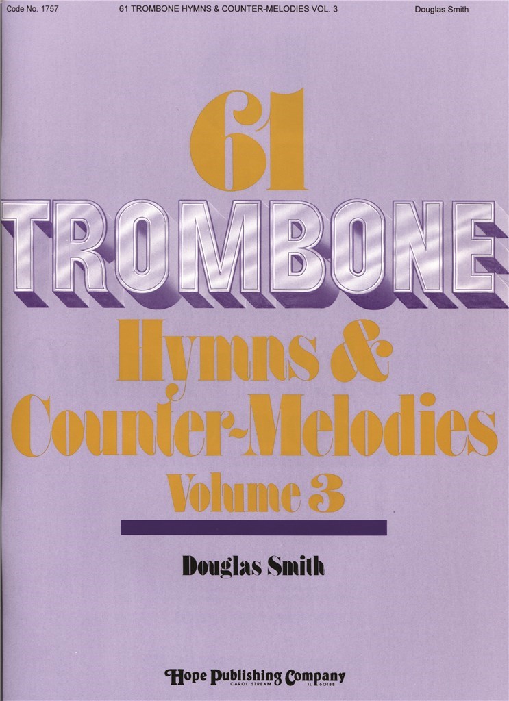 61 Trombone Hymns and Countermelodies, Vol. III