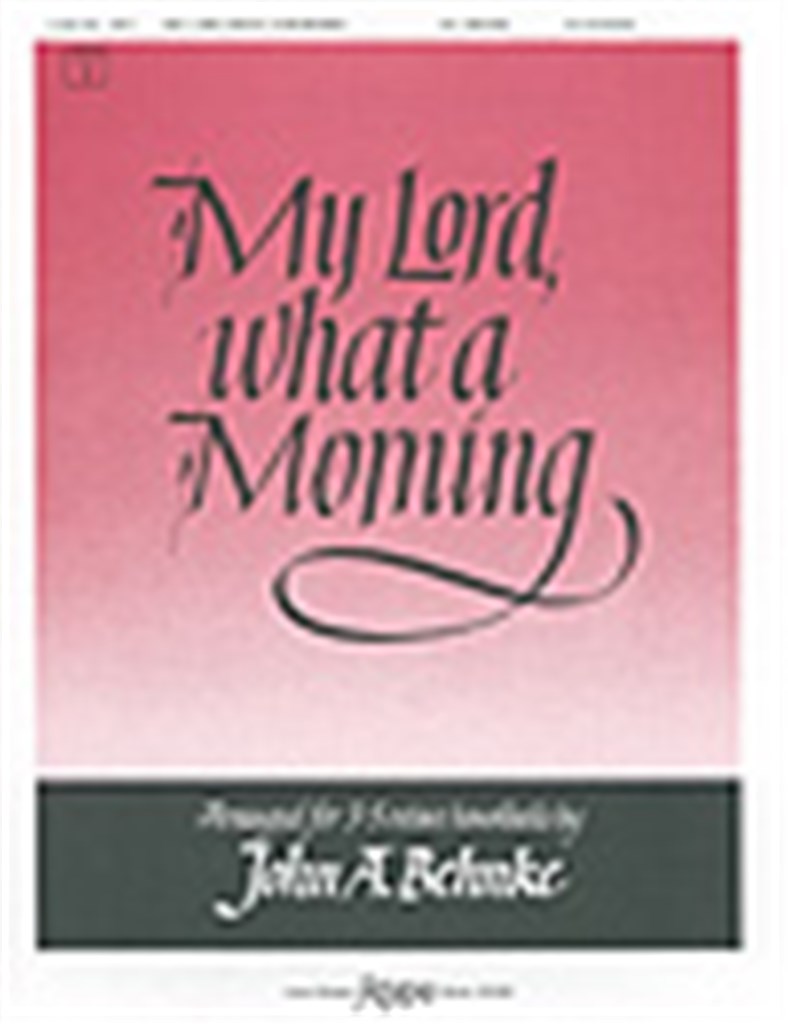 My Lord, What a Morning