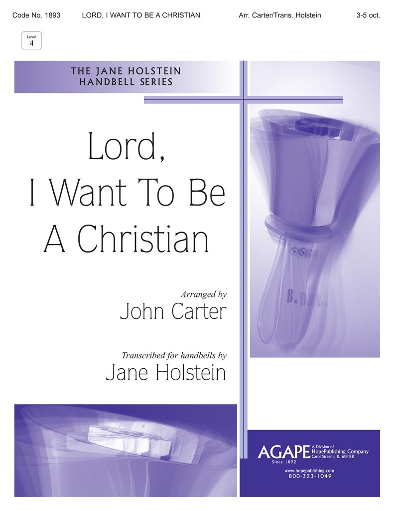 Lord, I Want to Be a Christian