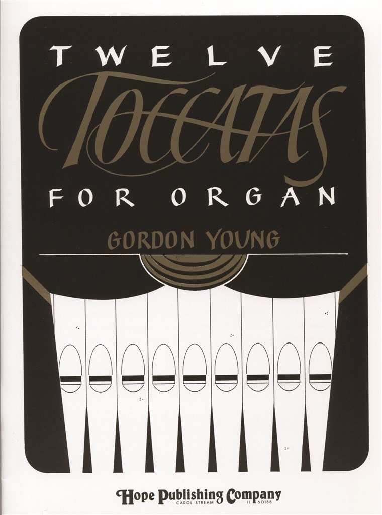 Twelve Toccatas for Organ
