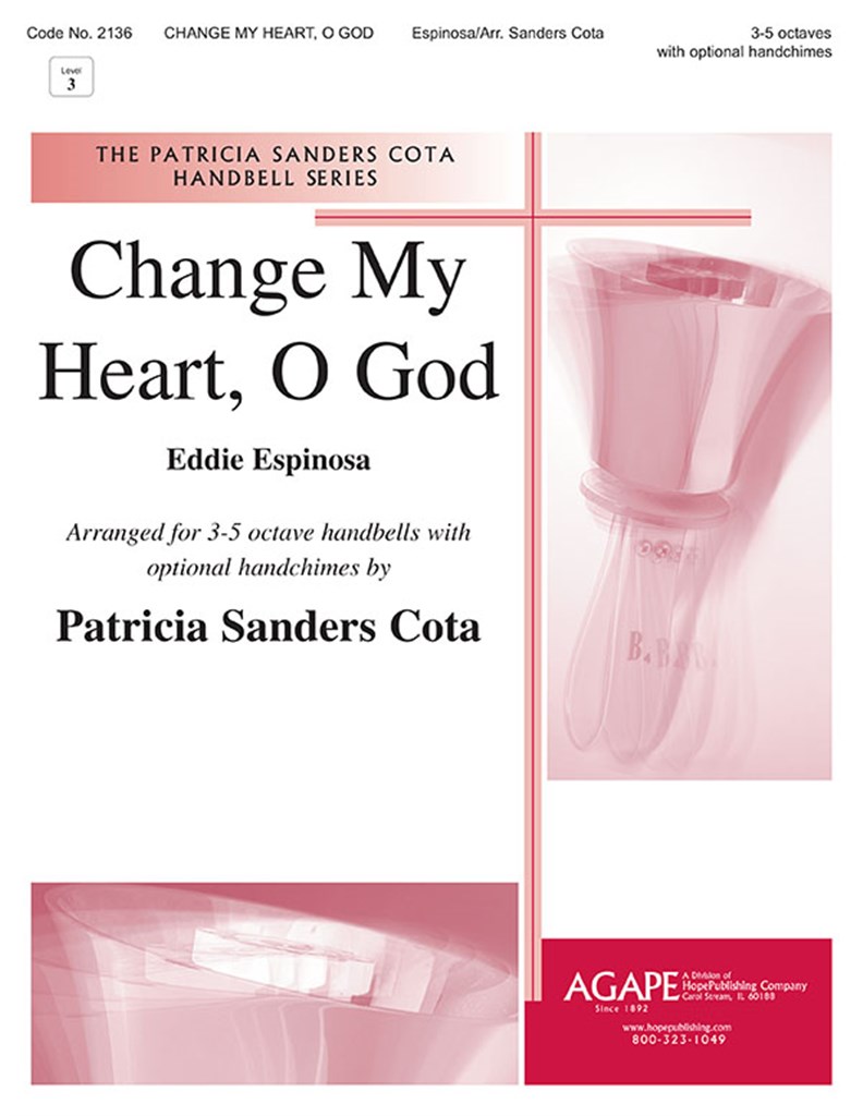 Change My Heart, Oh God
