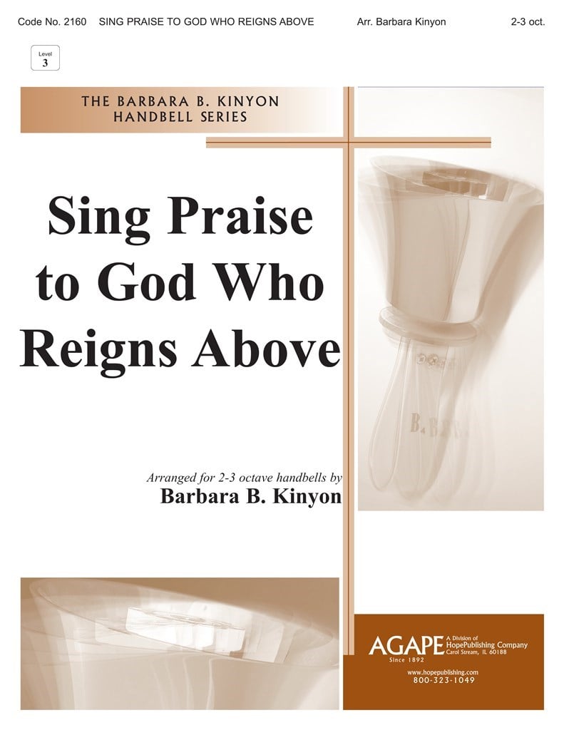 Sing Praise to God Who Reigns Above
