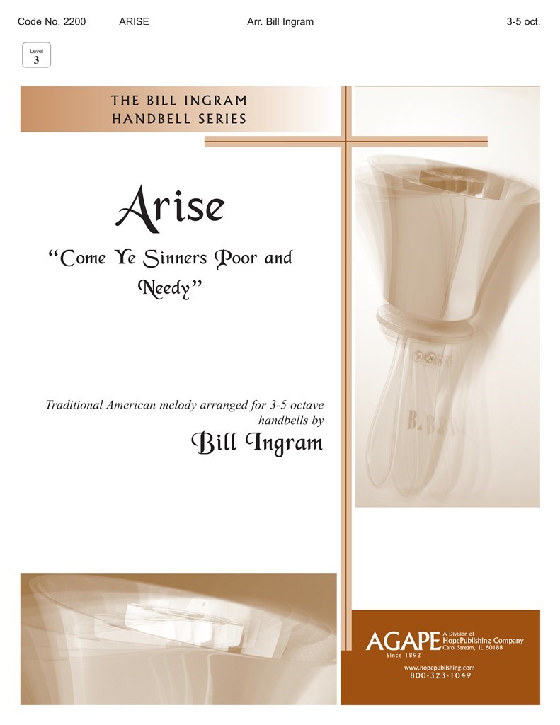 Arise-Come Ye Sinners, Poor and Needy
