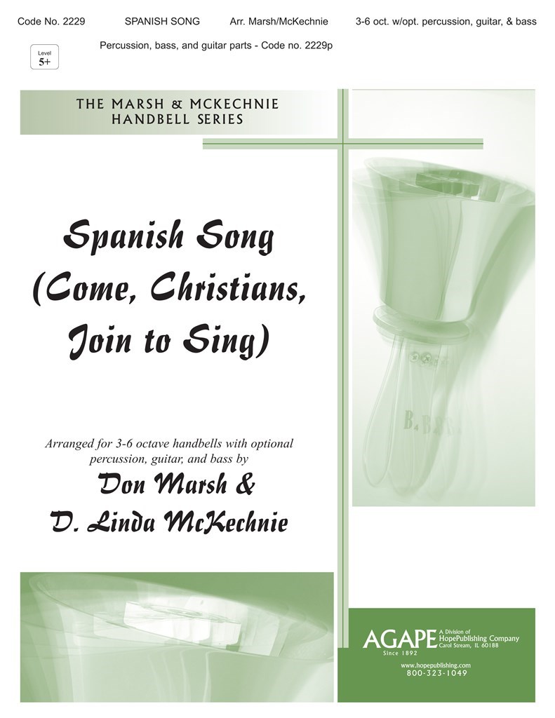 Spanish Song-Come, Christians, Join to Sing