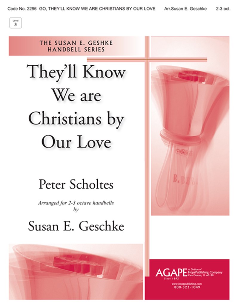 They'Ll Know We Are Christians by Our Love